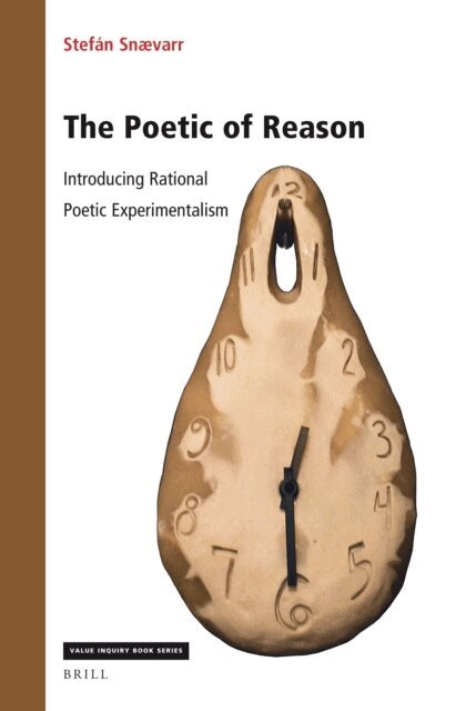 Stefan Snaevarr - Poetic of Reason: Introducing Rational Poetic Experimentalism, E-bok