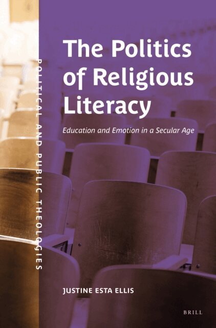 Justine Ellis - Politics of Religious Literacy, E-bok