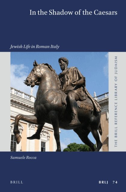 Samuele Rocca - In the Shadow of the Caesars: Jewish Life in Roman Italy, E-bok
