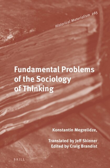 Konstantin Megrelidze, Craig Brandist - Fundamental Problems of the Sociology of Thinking, E-bok