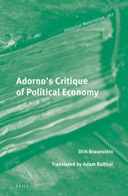 Dirk Braunstein - Adorno's Critique of Political Economy, E-bok