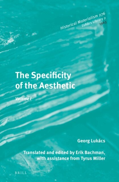 Gyorgy Lukacs - Specificity of the Aesthetic, Volume 1, E-bok