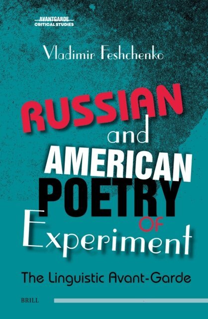 Vladimir Feshchenko - Russian and American Poetry of Experiment, E-bok