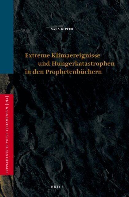 Sara Kipfer - Extreme Klimaereignisse und Hungerkatastrophen in den Prophetenbuchern, E-bok