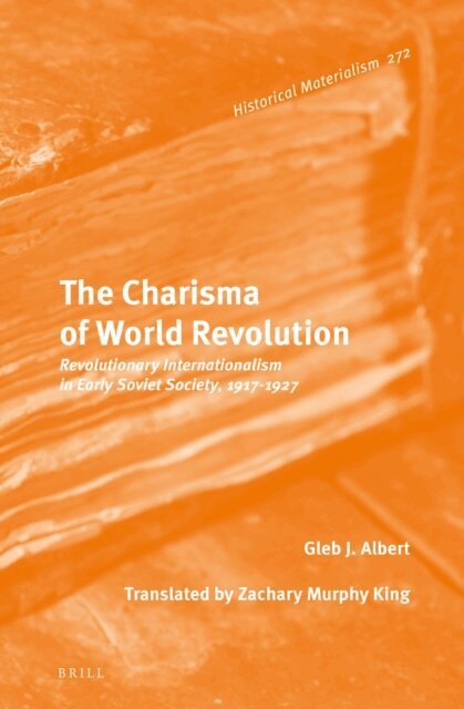 Gleb J. Albert - Charisma of World Revolution, E-bok