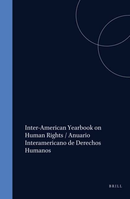 Inter-American Commission on Human Rights - Inter-American Yearbook on Human Rights / Anuario Interamericano de Derechos Humanos, Volume 21 (2005), E-bok
