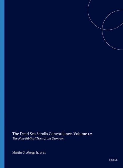 Martin Abegg - Dead Sea Scrolls Concordance, Volume 1.2, E-bok
