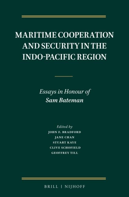 Maritime Cooperation and Security in the Indo-Pacific Region, E-bok