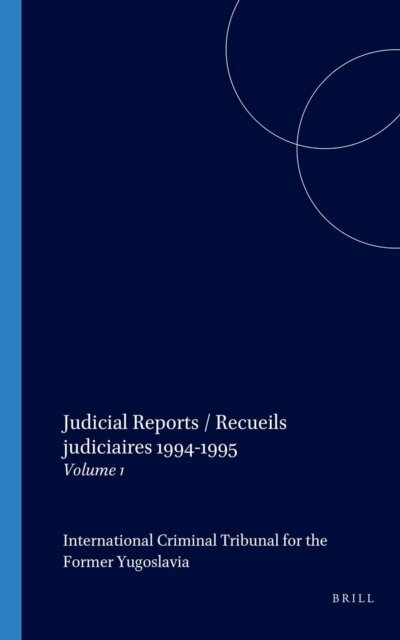 Int. Criminal Tribunal former Yugoslavia - Judicial Reports / Recueils judiciaires 1994-1995, E-bok
