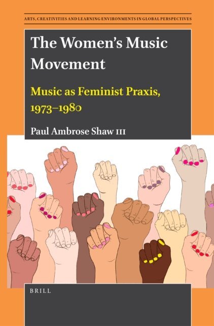 Paul Ambrose Shaw III - Women's Music Movement, E-bok