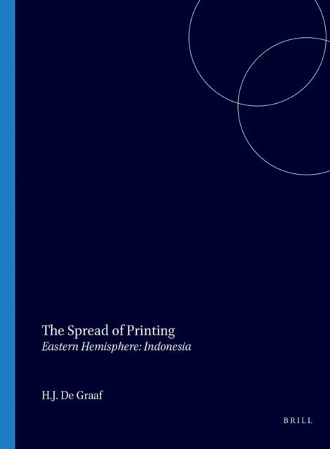 H.J. de Graaf - Spread of Printing, E-bok