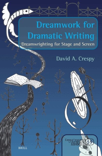David A. Crespy - Dreamwork for Dramatic Writing, E-bok