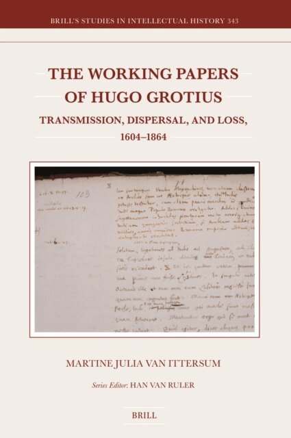 Martine Julia van Ittersum - Working Papers of Hugo Grotius, E-bok