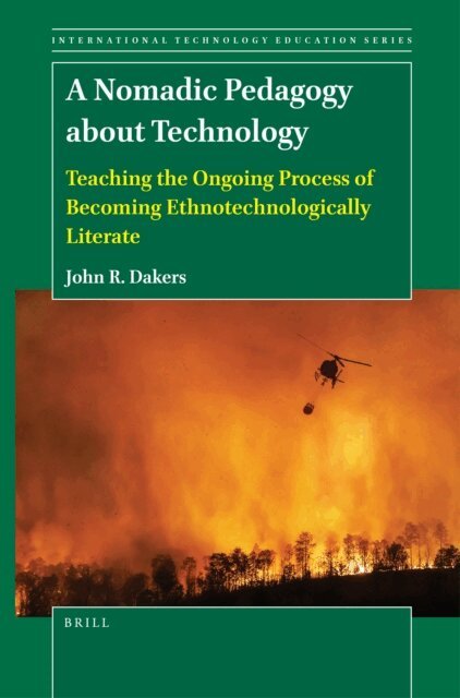 John R. Dakers - Nomadic Pedagogy about Technology, E-bok