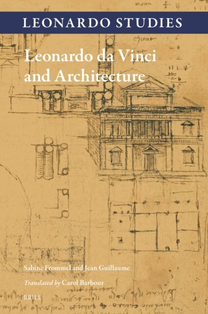 Jean Guillaume, Sabine Frommel - Leonardo da Vinci and Architecture, E-bok
