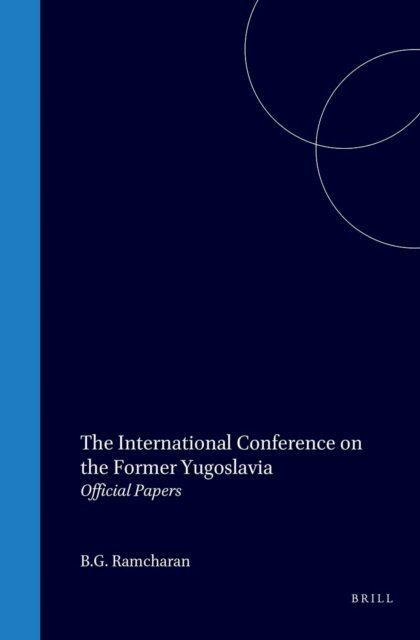 B.G. Ramcharan - International Conference on the Former Yugoslavia, Volume 2, E-bok