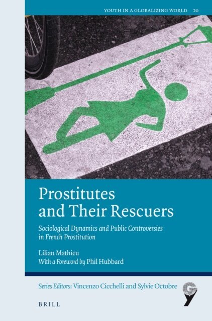Lilian Mathieu - Prostitutes and Their Rescuers, E-bok