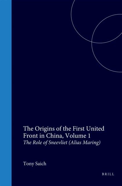 Tony Saich - Origins of the First United Front in China, E-bok