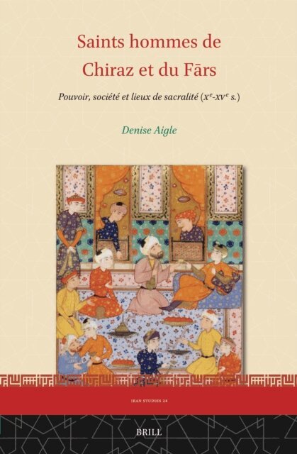 Denise Aigle - Saints hommes de Chiraz et du Fars, E-bok