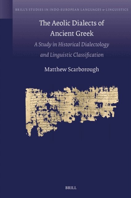 Matthew Scarborough - Aeolic Dialects of Ancient Greek, E-bok