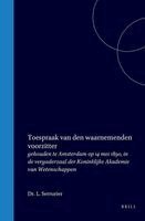 L. Serrurier - Toespraak Van Den Waarnemenden Voorzitter Dr. L. Serrurier Bij Gelegenheid Van de Constitueerende Vergadering Der Maatschappij Ter Bevordering Van Het, Inbunden