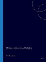 François Vincent Henri Antoin de Stuers - Mémoires Sur La Guerre de l'Ile de Java de 1825 À 1830, Inbunden