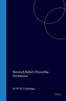 Heinrich Bebel - Heinrich Bebel's Proverbia Germanica, Inbunden. Tillgänglighet: Kommande