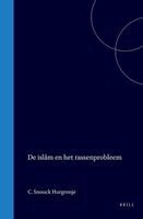 Christiaan Snouck Hurgronje - de Islâm En Het Rassenprobleem, Inbunden