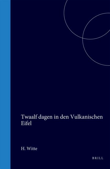 H Witte - Twaalf dagen in den Vulkanischen Eifel, E-bok