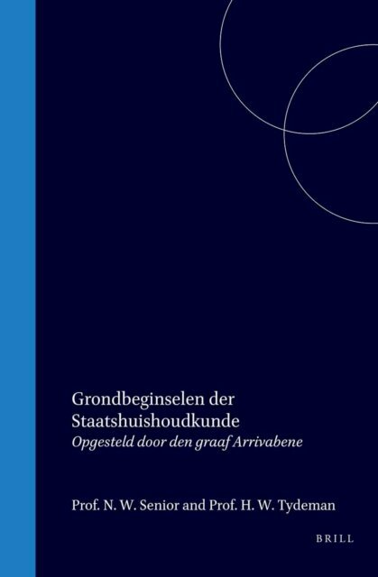 Nassau William Senior - Grondbeginselen der staatshuishoudkunde, E-bok