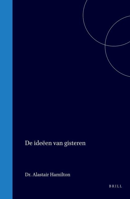 Alastair Hamilton - De ideeen van gisteren, E-bok
