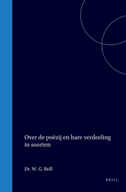 W G Brill - Over de poezij en hare verdeeling in soorten, E-bok
