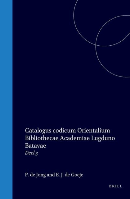 R P A Dozy - Catalogus codicum Orientalium Bibliothecae Academiae Lugduno Batavae, E-bok