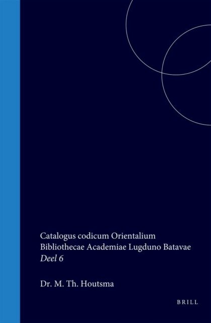R P A Dozy - Catalogus codicum Orientalium Bibliothecae Academiae Lugduno Batavae, E-bok