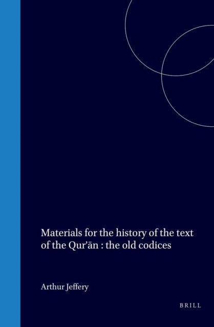 Arthur Jeffery - Materials for the history of the text of the Qur'an, E-bok