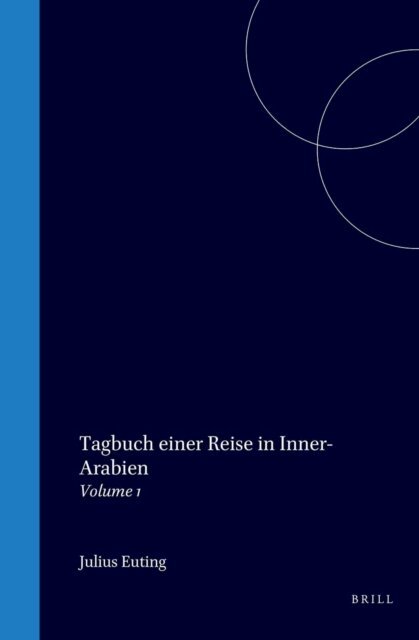 Julius Euting - Tagbuch einer Reise in Inner-Arabien, E-bok