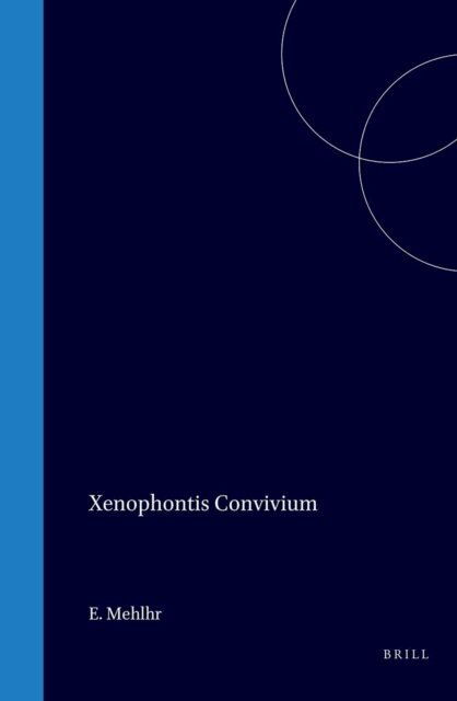 Atheniensis Xenophon - Xenophontis Convivium, E-bok