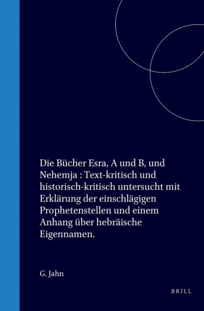 G Jahn - Die Bucher Esra, A und B, und Nehemja, E-bok
