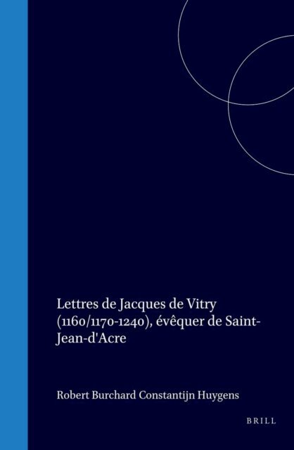 Jacques de Vitry - Lettres de Jacques de Vitry (1160/1170-1240), evequer de Saint-Jean-d'Acre, E-bok