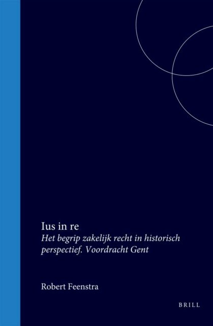 Robert Feenstra - Ius in re, E-bok