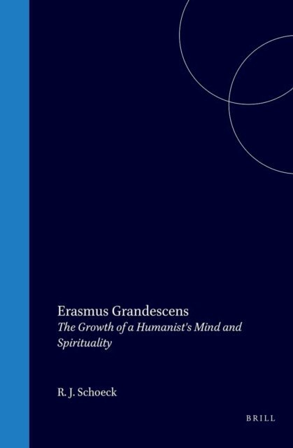 R.J. Schoeck - Erasmus Grandescens, E-bok