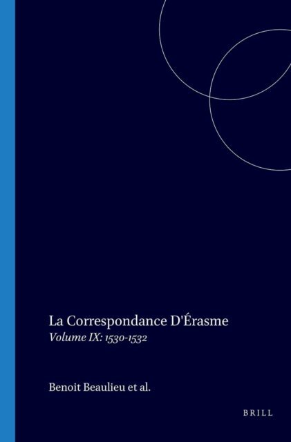 Benoit Beaulieu, Desiderius Erasmus - Correspondance d'Erasme, E-bok