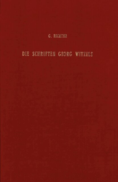 Gregor Richter - Die Schriften Georg Witzels bibliographisch bearbeitet, E-bok