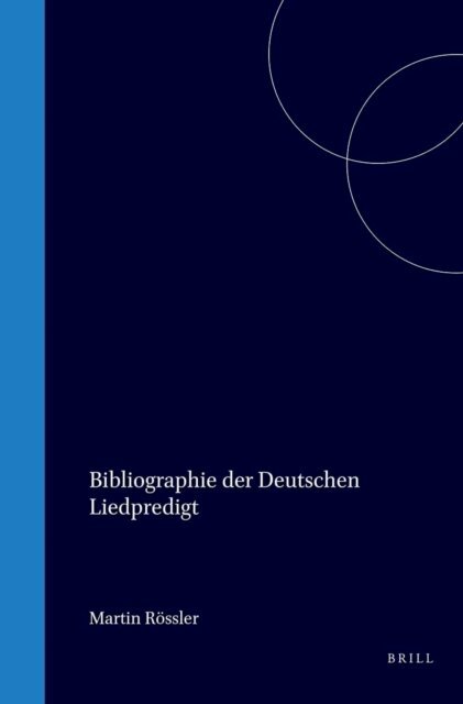 Martin Rossler - Bibliographie der deutschen Liedpredigt, E-bok
