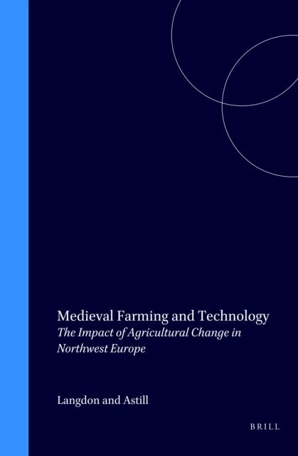 Medieval Farming and Technology, E-bok
