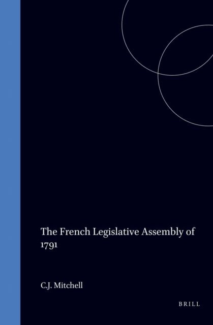 C.J. Mitchell - French Legislative Assembly of 1791, E-bok