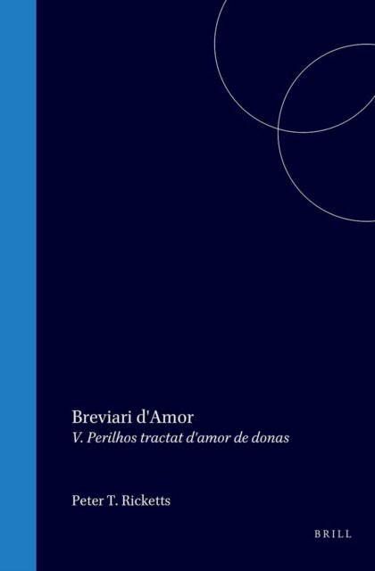 Matfre Ermengaud, Peter T. Ricketts - breviari d'amor de Matfre Ermengaud, E-bok