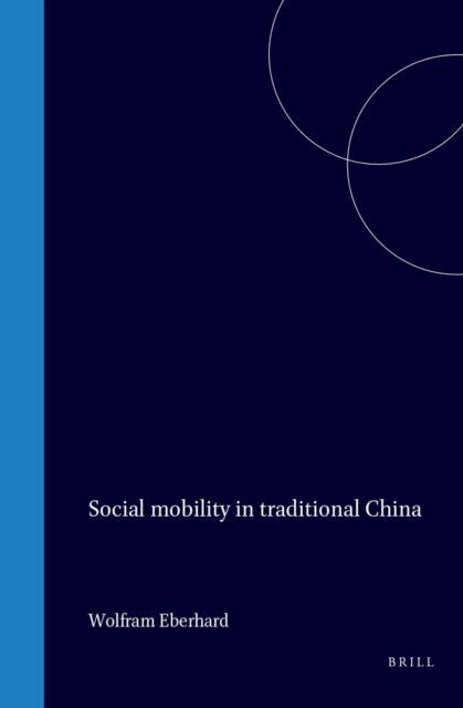 Eberhard - Social mobility in traditional China, E-bok