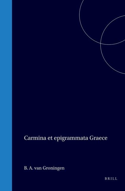 van Groningen - Carmina et epigrammata Graece, E-bok