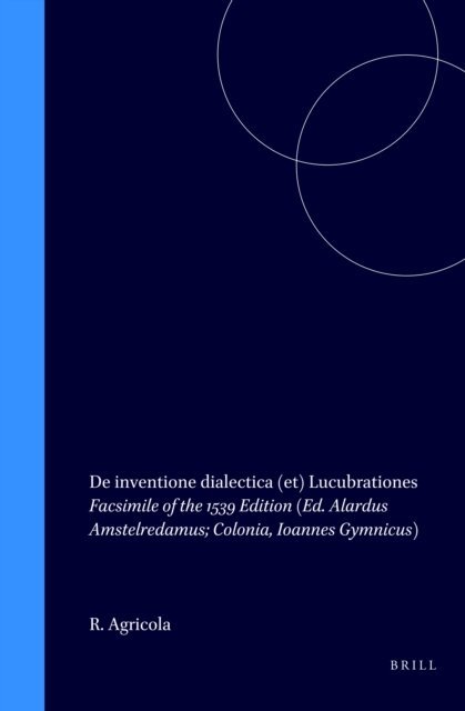 Rodolphus Agricola - De Inventione Dialectica Lucubrationes, E-bok